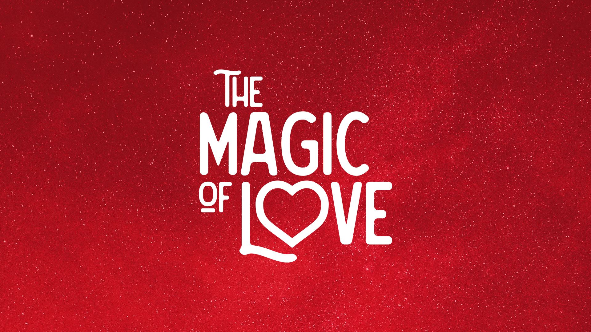 The Magic Of Love